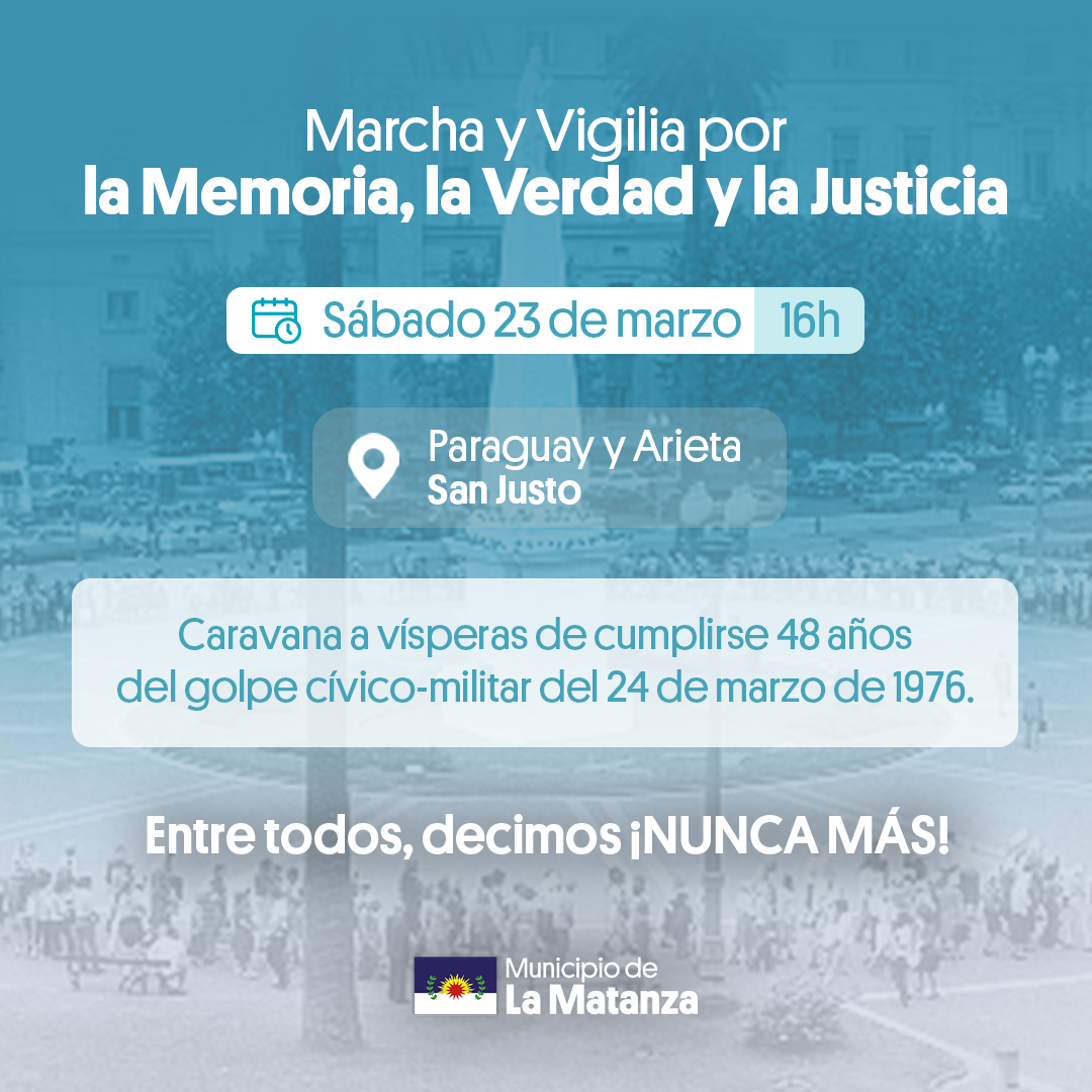 La Matanza conmemora el Día Nacional de la Memoria por la Verdad y la ...
